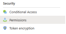 Security menu in Microsoft Entra showing options for Conditional Access, Permissions and Token encryption.